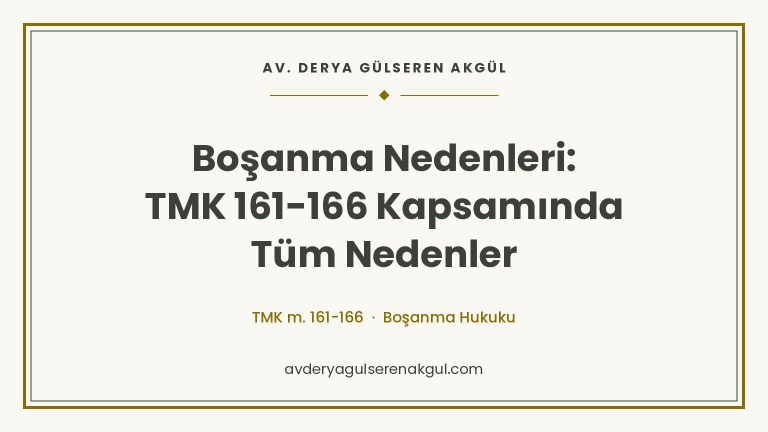 Boşanma Nedenleri: TMK 161-166 Kapsamında Tüm Nedenler kapak görseli