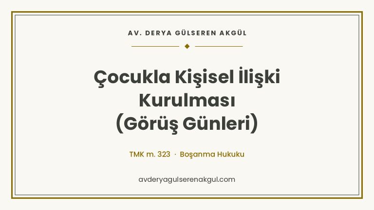 Çocukla Kişisel İlişki Kurulması (Görüş Günleri) kapak görseli