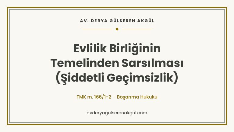 Evlilik Birliğinin Temelinden Sarsılması (Şiddetli Geçimsizlik) kapak görseli