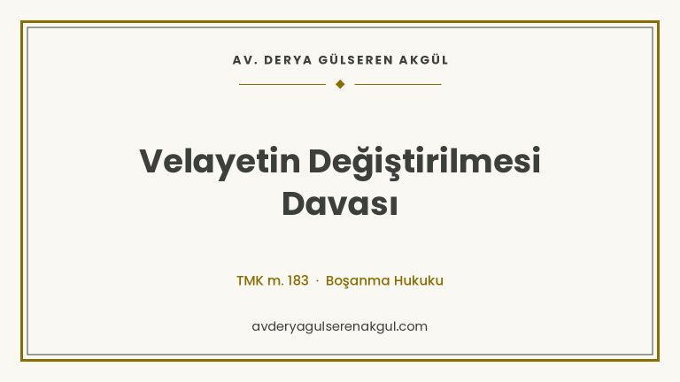 Velayetin Değiştirilmesi Davası kapak görseli