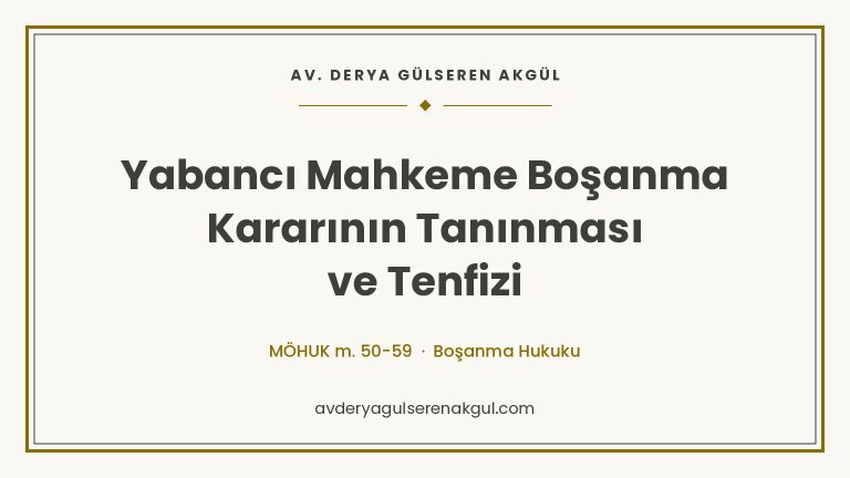 Yabancı Mahkeme Boşanma Kararının Tanınması ve Tenfizi kapak görseli